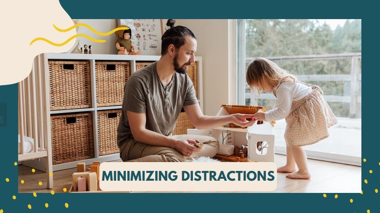minimizing distractions