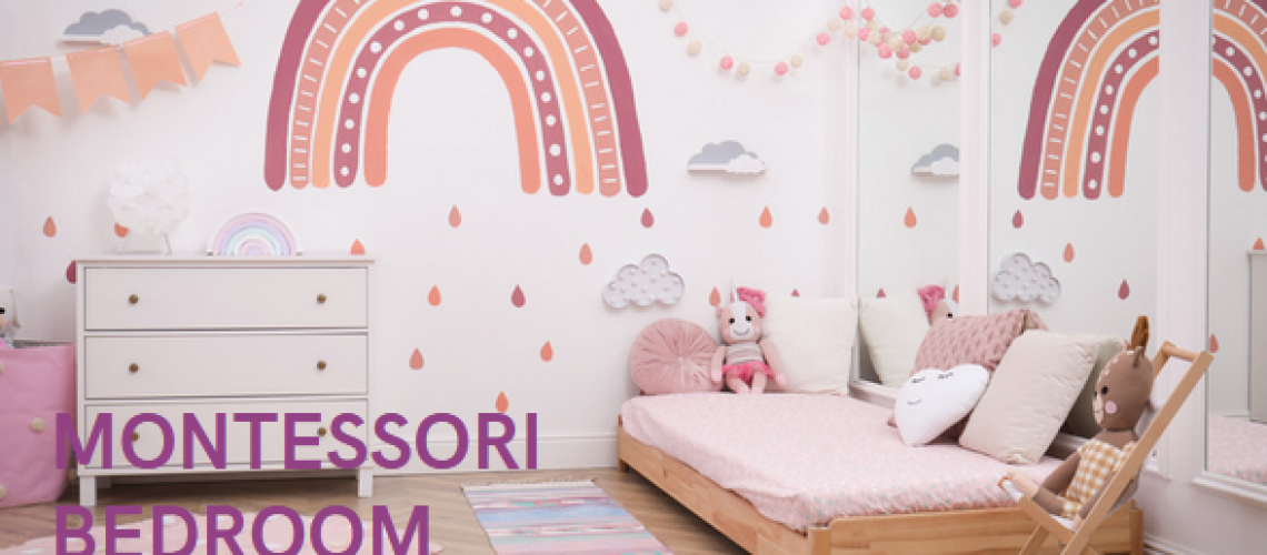 MONTESSORI BEDROOM